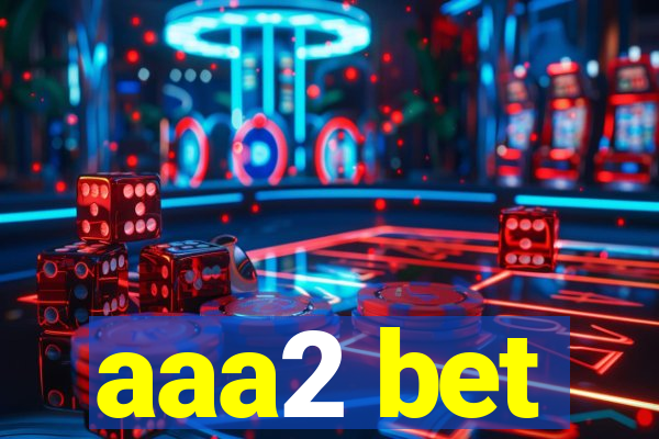 aaa2 bet